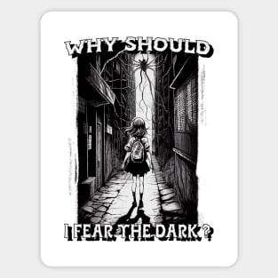 Why Should I Fear The Dark ? Magnet